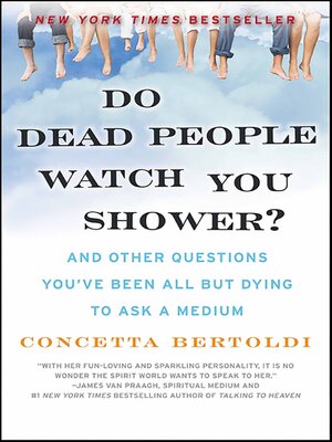 cover image of Do Dead People Watch You Shower?